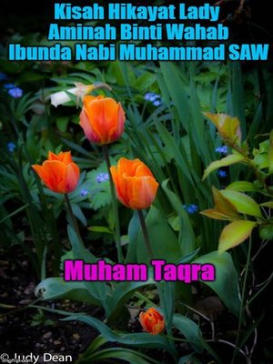 cover image of Kisah Hikayat Lady Aminah Binti Wahab Ibunda Nabi Muhammad SAW